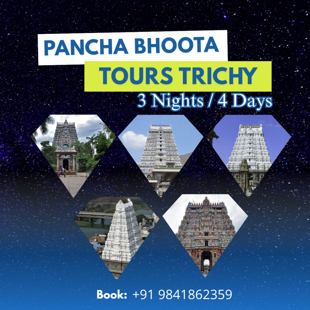 Pancha Bhoota Sthalam Temples Tour Package from Trichy
