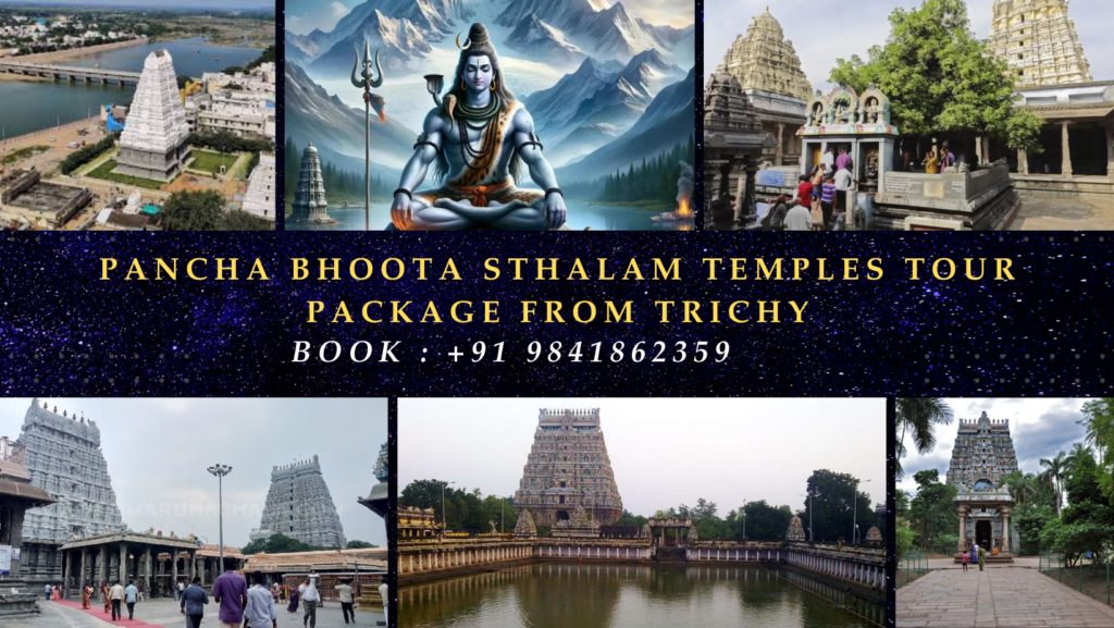 Pancha Bhoota Temples Tour Package from Trichy