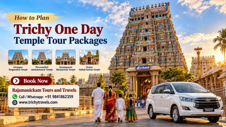 How to Plan Trichy One Day Temple Tour Packages